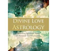 Divine Love Astrology: Revealing Spiritual Truth for Personal Transformation