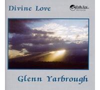 Divine Love by Yarbrough, Glenn (1995-05-03)