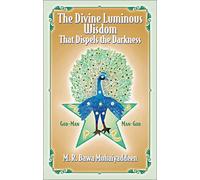 Divine Luminous Wisdom That Dispels the Darkness: God-Man Man-God