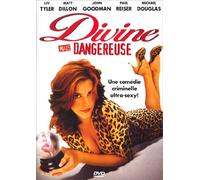 Divine mais dangereuse