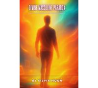 Divine Masculine Paradox: Twin Flame Runner Trauma and Core Upsets: 2 (The Twin Flame Runner)