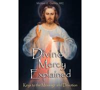 Divine Mercy Explained: Keys to the Message