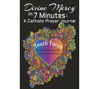 Divine Mercy in 7 Minutes: A Catholic Prayer Journal Youth Focus: A Short Daily Catholic Devotional for Middle School Students Inspired by St. Faustina