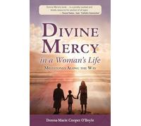 Divine Mercy in a Woman's Life: Milestones Along the Way