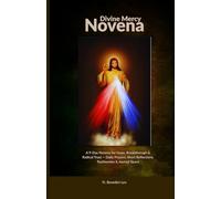 Divine Mercy Novena: A 9-Day Novena for Hope, Breakthrough & Radical Trust - Daily Prayers, Short Reflections, Testimonies & Journal Space
