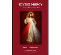Divine Mercy Novena and Chaplet: According to the Diary of Saint Maria Faustina Kowalska.