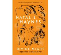 Divine Might : Goddesses in Greek Myth