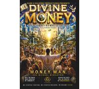 Divine Money: Healing Humanity in a World Beyond Greed