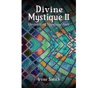 Divine Mystique II : Divine God Mystique Awe