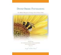 Divine Order: Foundations: Reigning in Daily Life