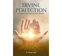 Divine Perfection: Christianity and Islam on Sin and Salvation