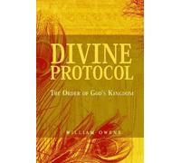 Divine Protocol The Order of God's Kingdom