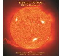 Divine Radiance by Tisziji Munoz & Paul Shaffer & Pharoah Sanders