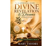 Divine Revelation, Dreams, and Interpretation