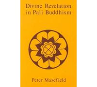 Divine Revelation in Pali Buddhism