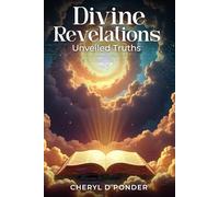 Divine Revelations: Unveiled Truths