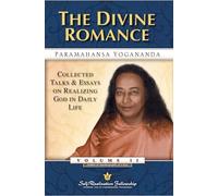 Divine Romance: Collected Talks and Essays on Realizing God in Daily Life Vol. 2