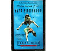 Divine Secrets of the Ya-ya Sisterhood