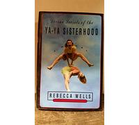 Divine Secrets of the YA-YA Sisterhood [ DIVINE SECRETS OF THE YA-YA SISTERHOOD ] by Wells, Rebecca (Author) Apr-12-1996 [ Hardcover ]