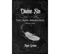 Divine Sin: The Dark Awakening (Divine Sin Series)