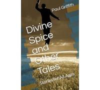 Divine Spice and Other Tales