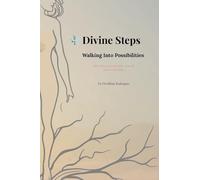 Divine Steps: Walking Into Possibilities