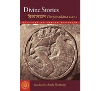Divine Stories: Divyavadana (Classics of Indian Buddhism): 3