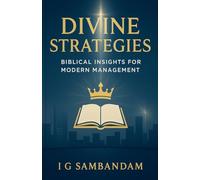 Divine Strategies: Biblical Insights for Modern Management