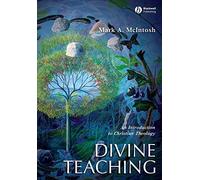 Divine Teaching: An Introduction to Christian Theology (Blackwell Guides to Theology)