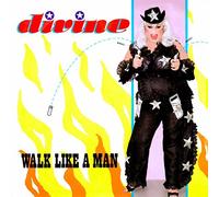 Divine - WALK LIKE A MAN
