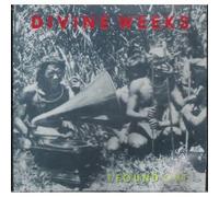 Divine Weeks - I Found Out / Goddamn Real / + 2 More