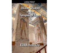 Divine Wisdom in the Temples of Egypt