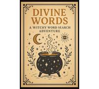 Divine Words - A Witchy Word Search Adventure: Over 35 Puzzles