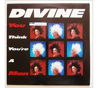 Divine - You Think You're A Man (Including Re-Mix)