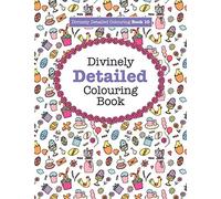 Divinely Detailed Colouring Book 10: Volume 10 (Divinely Detailed Colouring Books)