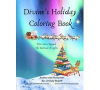 Divine's holiday coloring book: The Colors beyond the festival of lights (Divine’s Never Ending Journey)