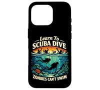 Diving Diver Learn To Scuba Dive Zombies Can't Swim Case for iPhone 16 Pro