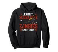 Diving Diver Learn To Scuba Dive Zombies Can't Swim Pullover Hoodie