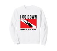 Diving I Go Down Dive Scuba Diver Sweatshirt