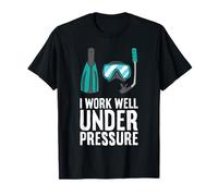 Diving - I Work Well Under Pressure T-Shirt