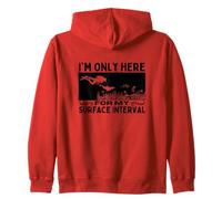 Diving I'm Only Here For My Surface Interval Scuba Diver Zip Hoodie