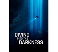 Diving Into The Darkness