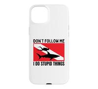 Diving Shark Dont Follow Me I Do Stupid Things Scuba Diver Case for iPhone 15 Plus