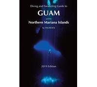 Diving & Snorkeling Guide to Guam and the Northern Mariana Islands: 2