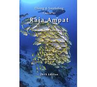 Diving & Snorkeling Guide to Raja Ampat & Northeast Indonesia: 1 (Diving & Snorkeling Guides)