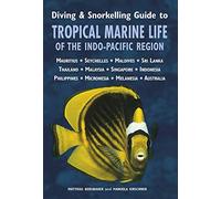 Diving & Snorkelling Guide to Tropical Marine Life of the Indo-Pacific