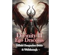 Divinity II Ego Draconis Official Companion Guide & Walkthrough
