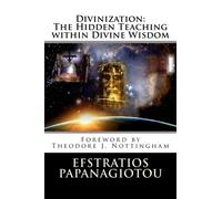 Divinization: The Hidden Teaching within Divine Wisdom