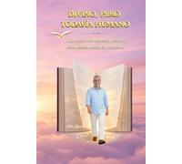 Divino, pero todavía humano: Cuando la mente cree ser un cuerpo