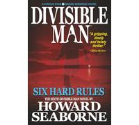 DIVISIBLE MAN - SIX HARD RULES